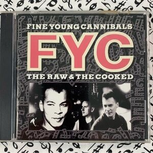 Fine Young Cannibals CD: FYC The Raw & The Cooked.